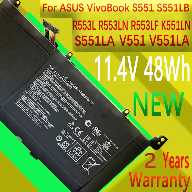 New B31N1336 For ASUS VivoBook C31-S551 S551 S551LB S551LA R553L R553LN R553LF K551LN V551 V551L V551LA laptop Battery11.4V 48Wh
New B31N1336 For ASUS VivoBook C31-S551 S551 S551LB S551LA R553L R553LN R553LF K551LN V551 V551L V551LA laptop Battery11.4V 48Wh