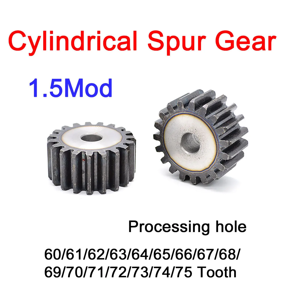 

1Pc 1.5Mod Cylindrical Spur Gear Carbon Steel Gear 60/61/62/63/64/65/66/67/68/69/70/71/72/73/74/75 Tooth Processing Hole