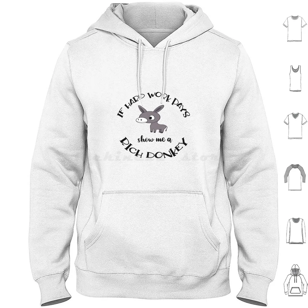 Best Funny Saying Donkey Shirt , If Hard Work Pays Show Me A Rich Donkey Hoodies Long Sleeve Donkey Funny Donkey
Best Funny Saying Donkey Shirt , If Hard Work Pays Show Me A Rich Donkey Hoodies Long Sleeve Donkey Funny Donkey