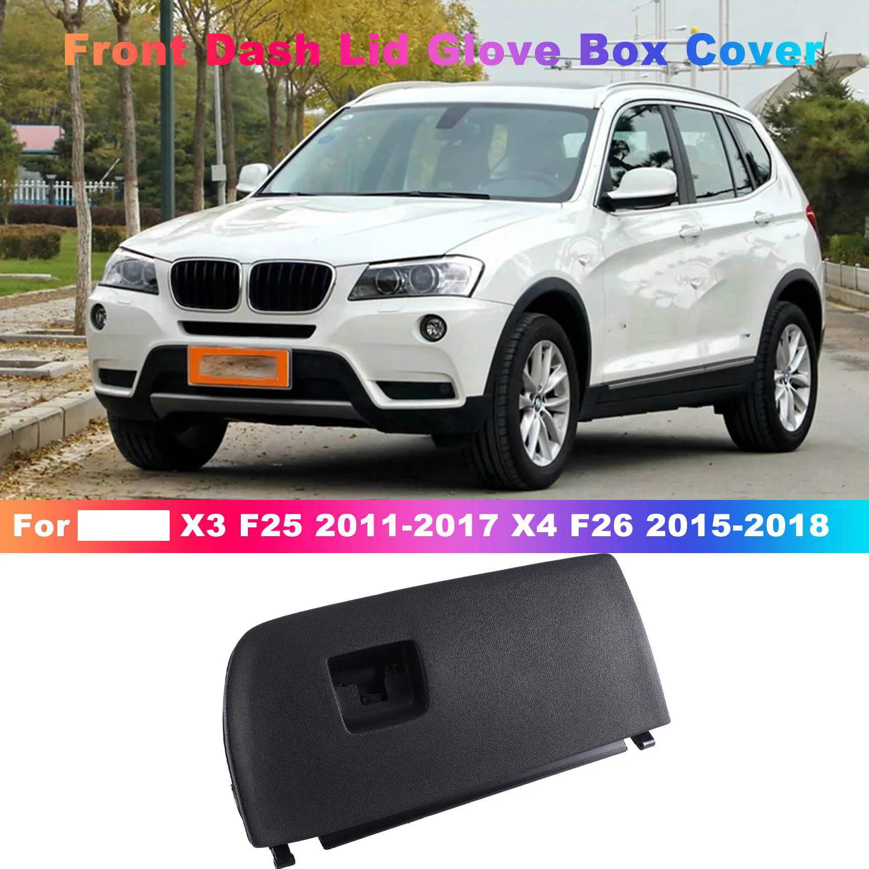 51166839000 Black Car Front Dash Lid Glove Box Cover for BMW X3 F25 2011-2017 X4 F26 2015-2018
51166839000 Black Car Front Dash Lid Glove Box Cover for BMW X3 F25 2011-2017 X4 F26 2015-2018