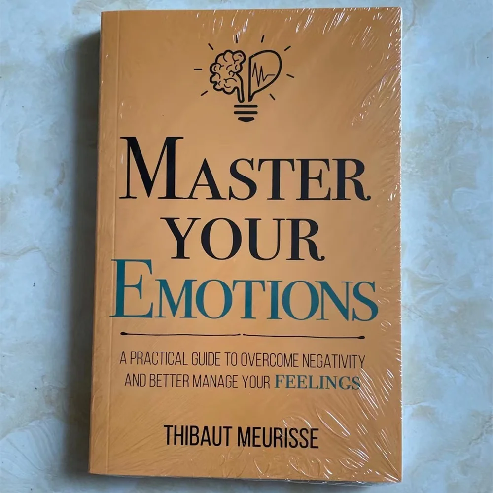 

Master Your Emotions By Thibaut Meurisse Inspirational Literature Works To Control Emotions Novel Book