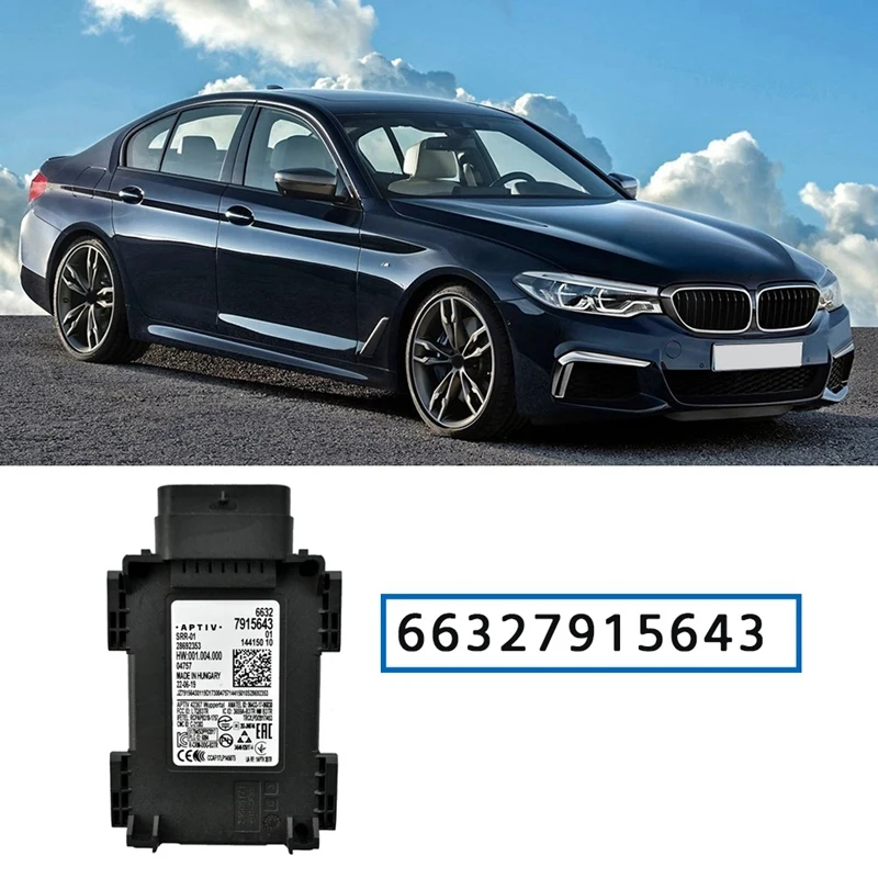 66327915643 Radar Sensor Distance Collision Assist Module For BMW G20 G30 F90 G31 G32 G11 G12 G01 G02 G05 G07 G29
66327915643 Radar Sensor Distance Collision Assist Module For BMW G20 G30 F90 G31 G32 G11 G12 G01 G02 G05 G07 G29