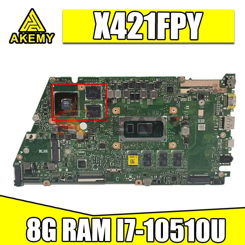 X421FPY mainboard I7-10510U CPU 8G RAM MX150 (V2G) For asus VivoBook X421 X421F X421FL X421FP X421FAY X421FPY Laptop motherboard
X421FPY mainboard I7-10510U CPU 8G RAM MX150 (V2G) For asus VivoBook X421 X421F X421FL X421FP X421FAY X421FPY Laptop motherboard