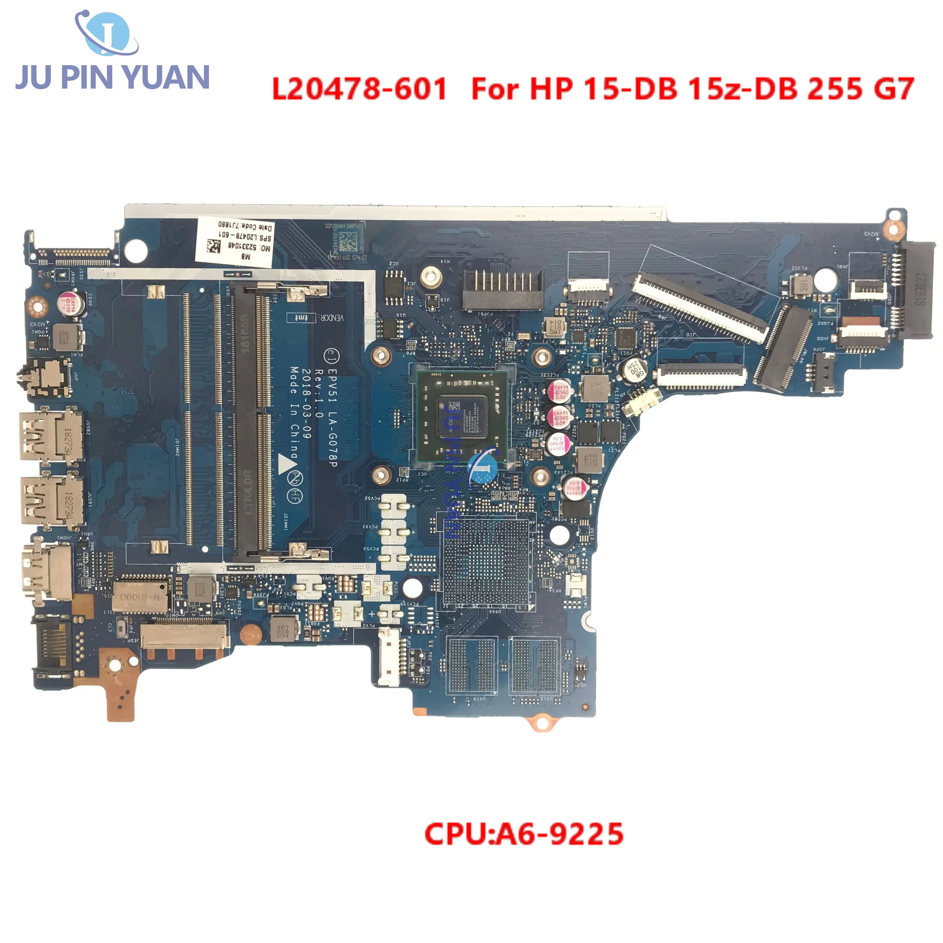 Подходит для HP 15-DB 15z-DB 255 G7 15-DB0034NR 15-DB0002CY материнская плата ноутбука L20478-601 L20478-001 L20478-501 W A6-9225 для HP 15-DB
Подходит для HP 15-DB 15z-DB 255 G7 15-DB0034NR 15-DB0002CY материнская плата ноутбука L20478-601 L20478-001 L20478-501 W A6-9225 для HP 15-DB