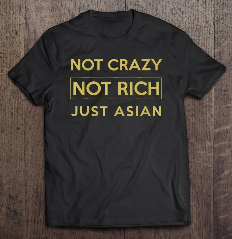Забавная Мужская футболка с надписью Not Crazy Not Rich Just Asia, мужские футболки, одежда, мужская футболка большого размера, блузка, мужская одежда
Забавная Мужская футболка с надписью Not Crazy Not Rich Just Asia, мужские футболки, одежда, мужская футболка большого размера, блузка, мужская одежда