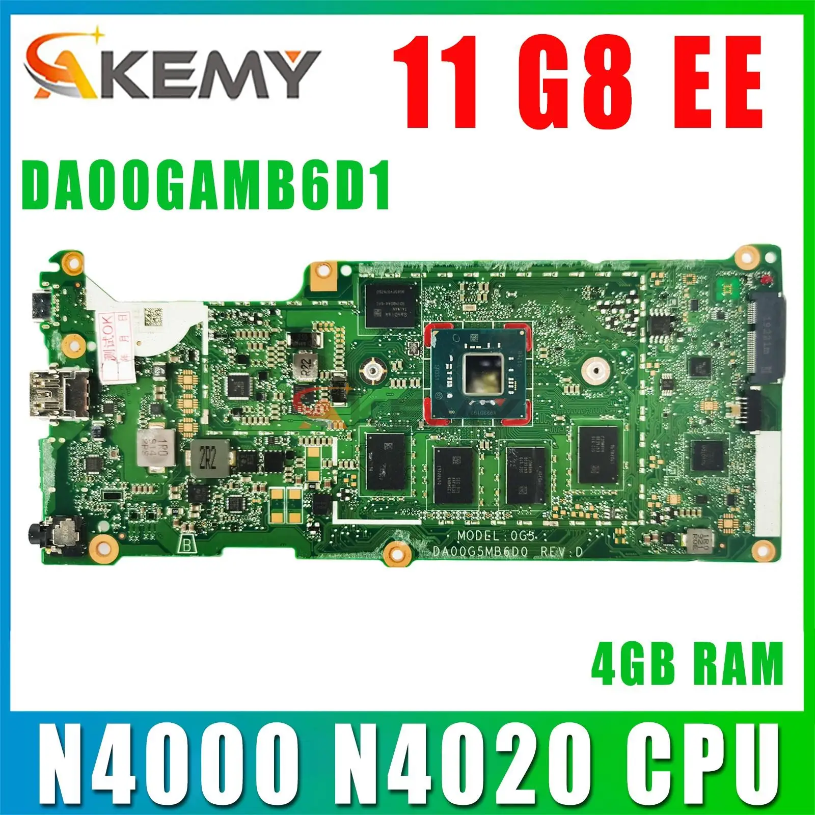 Motherboard for HP Chromebook 11 G8 EE Laptop Motherboard DA00GAMB6D1 with N4000 N4020 CPU 4GB RAM Fully Tested 100%
Motherboard for HP Chromebook 11 G8 EE Laptop Motherboard DA00GAMB6D1 with N4000 N4020 CPU 4GB RAM Fully Tested 100%