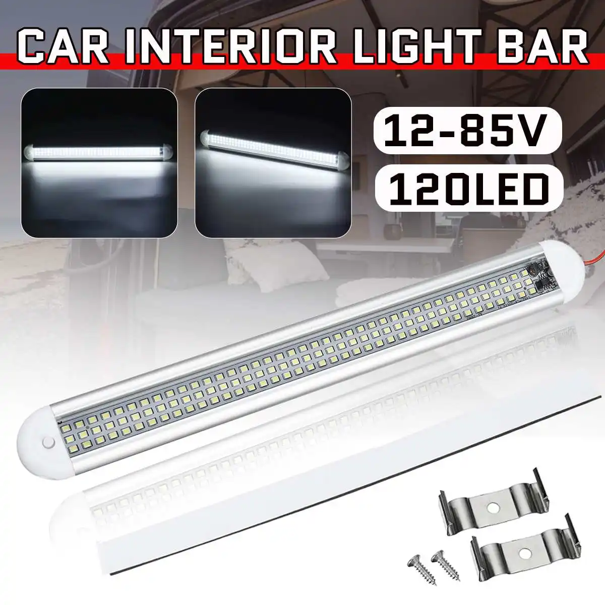 120LED 12W Car Interior Light Bar Strip with ON/OFF for Truck RV Van Lorry Camper Boat Caravan Motorhome Reading Lamp 12V-85V
120LED 12W Car Interior Light Bar Strip with ON/OFF for Truck RV Van Lorry Camper Boat Caravan Motorhome Reading Lamp 12V-85V