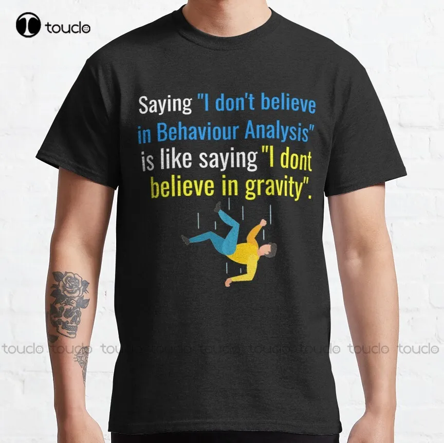 Behaviour Analysis Gravity Joke Classic T-Shirt Womens Sweatshirt Oversized Graphic T Shirts 100% Cotton Xs-5Xl Size Retro
Behaviour Analysis Gravity Joke Classic T-Shirt Womens Sweatshirt Oversized Graphic T Shirts 100% Cotton Xs-5Xl Size Retro