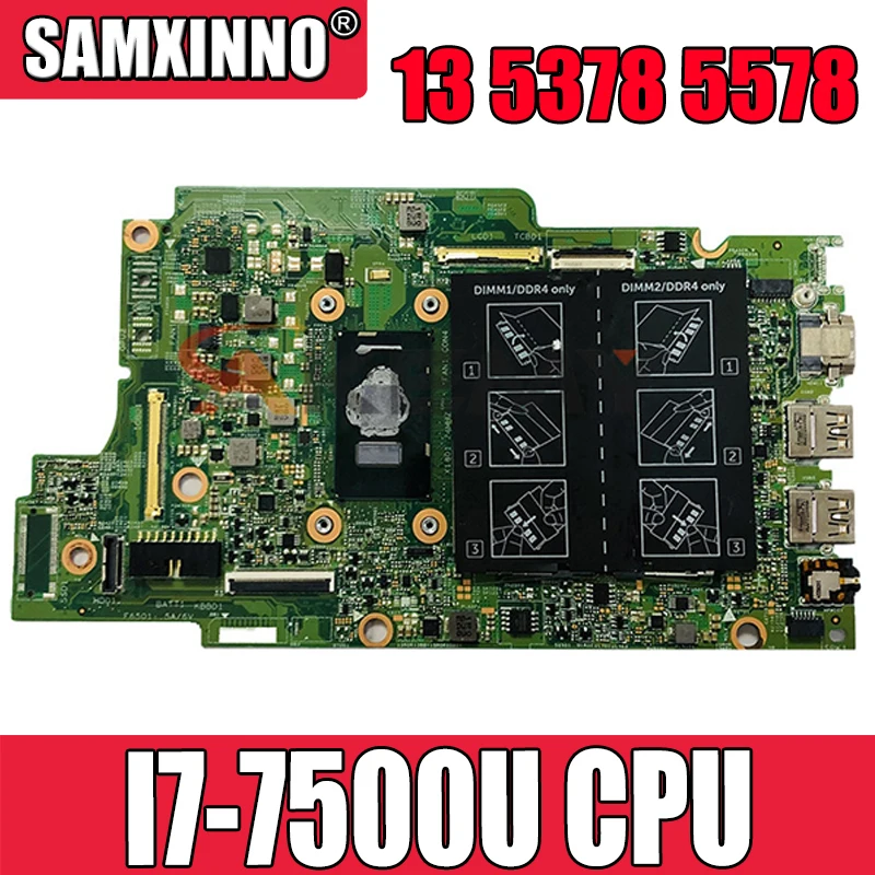 Материнская плата Akemy для ноутбука Dell Inspiron 13, 5378, 5578, фотосессия, 0P380W, P380W с процессором SR2ZV I7-7500U DDR4
Материнская плата Akemy для ноутбука Dell Inspiron 13, 5378, 5578, фотосессия, 0P380W, P380W с процессором SR2ZV I7-7500U DDR4