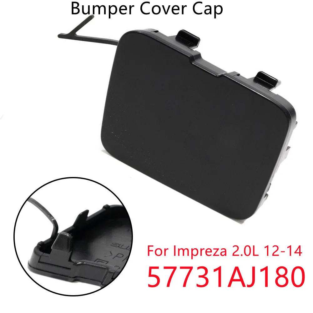 Front Tow Eye Bumper Cover Cap 57731AJ180 For Impreza 2.0L 2012-2014 Black Plastic Front Bumper Trailer Cover Car Accessories
Front Tow Eye Bumper Cover Cap 57731AJ180 For Impreza 2.0L 2012-2014 Black Plastic Front Bumper Trailer Cover Car Accessories