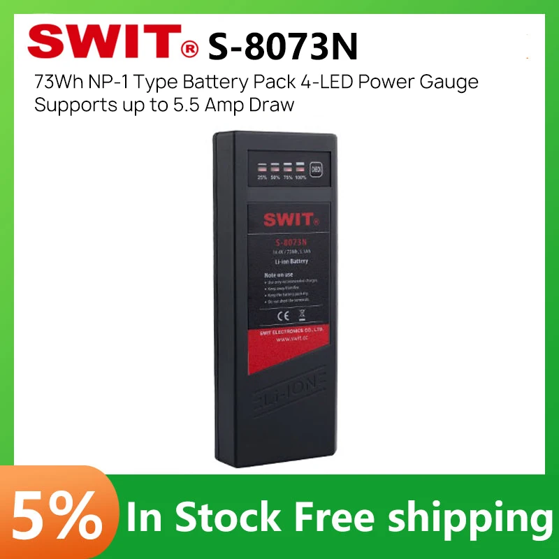 SWIT S-8073N 73Wh NP-1 Type Battery Pack 4-LED Power Gauge Supports up to 5.5 Amp Draw
SWIT S-8073N 73Wh NP-1 Type Battery Pack 4-LED Power Gauge Supports up to 5.5 Amp Draw