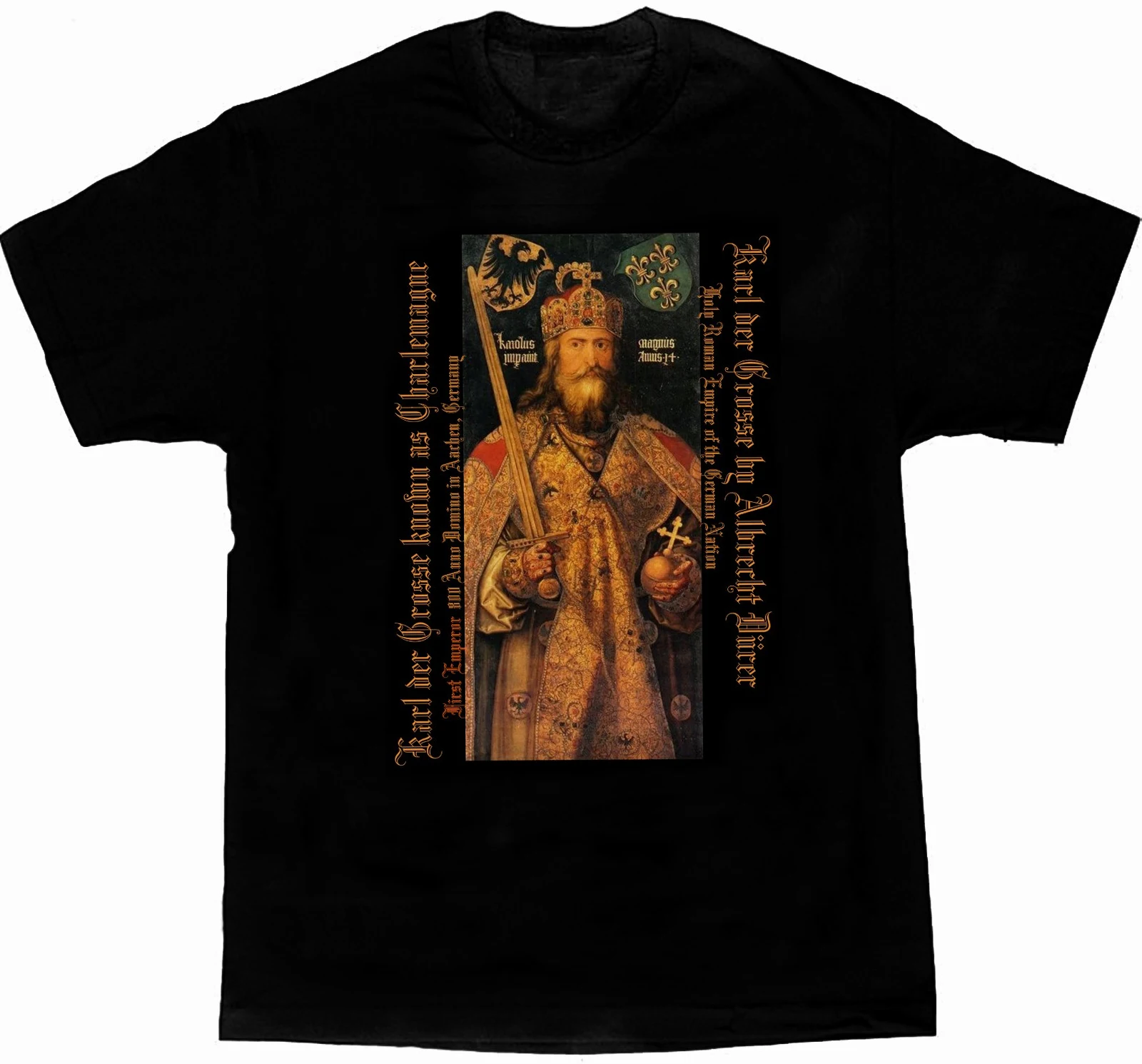 Germanic Holy Roman Empire Charles The Great T-Shirt. Summer Cotton Short Sleeve O-Neck Unisex T Shirt New S-3XL
Germanic Holy Roman Empire Charles The Great T-Shirt. Summer Cotton Short Sleeve O-Neck Unisex T Shirt New S-3XL