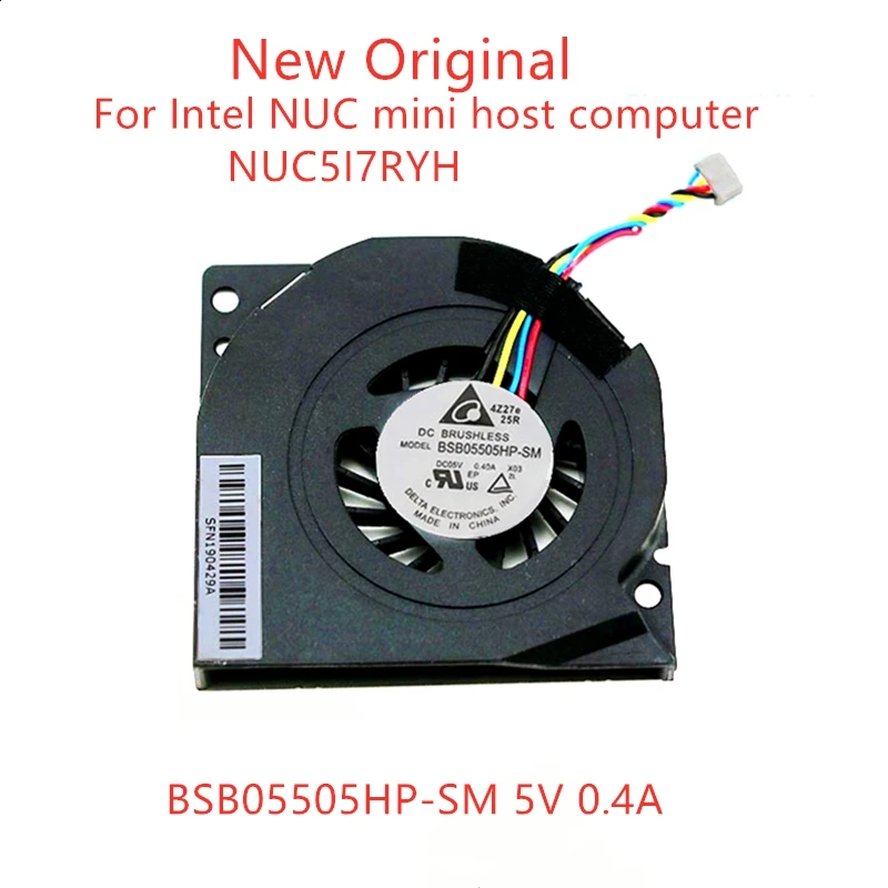 New Original cooling fan For Intel NUC mini host computer NUC5 I3 I5 I7 NUC7 NUC6 NUC5I7RYH BSB05505HP-SM EG60070S1-C28U-S9A 5V
New Original cooling fan For Intel NUC mini host computer NUC5 I3 I5 I7 NUC7 NUC6 NUC5I7RYH BSB05505HP-SM EG60070S1-C28U-S9A 5V