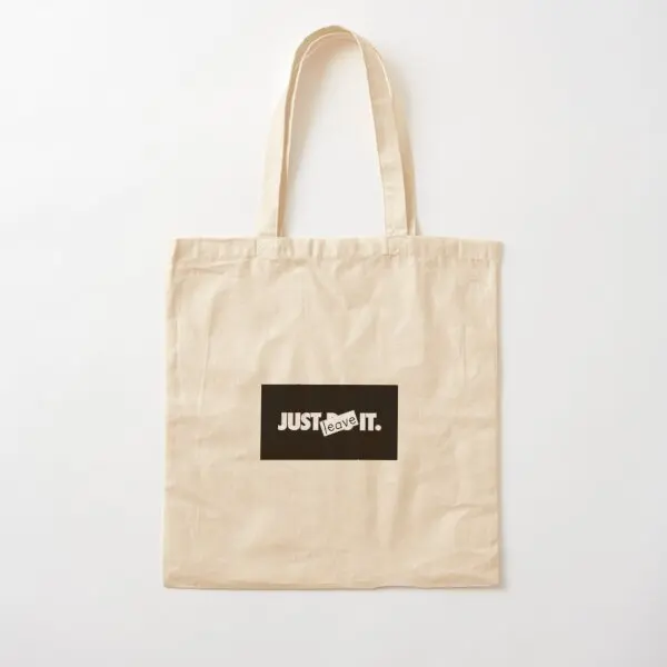 Just Leave It Cotton Canvas Bag Printed Reusable Tote Ladies Casual Travel Shopper Women Fabric Foldable Unisex Designer
Just Leave It Cotton Canvas Bag Printed Reusable Tote Ladies Casual Travel Shopper Women Fabric Foldable Unisex Designer