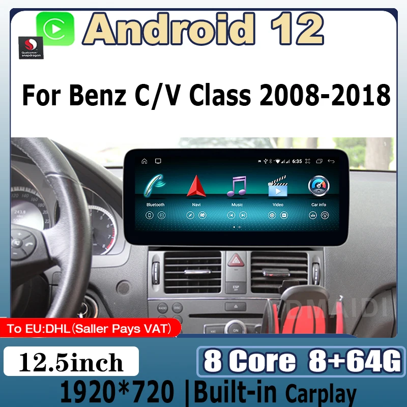 8+64G 12.5" For Mercedes Benz C-class W204 W205 V-class W638 Android 12 Snapdragon Car Multimedia Player Autoradio Navigation
8+64G 12.5" For Mercedes Benz C-class W204 W205 V-class W638 Android 12 Snapdragon Car Multimedia Player Autoradio Navigation