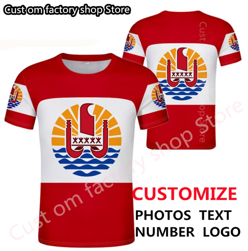 French Polynesia Free Custom Flag coat of arms t shirt Tahitian Men Emblem Shirts DIY states City Name Number T shirt
French Polynesia Free Custom Flag coat of arms t shirt Tahitian Men Emblem Shirts DIY states City Name Number T shirt