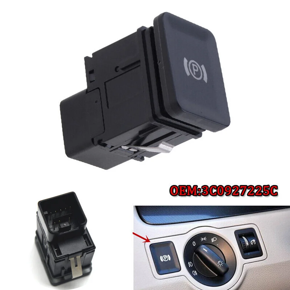 Car Electronic Handbrake Brake Parking Switch Button For Passat R36 05-11 CC 08-11 3C0927225C/3C0 927 225B Brake Light Switch
Car Electronic Handbrake Brake Parking Switch Button For Passat R36 05-11 CC 08-11 3C0927225C/3C0 927 225B Brake Light Switch