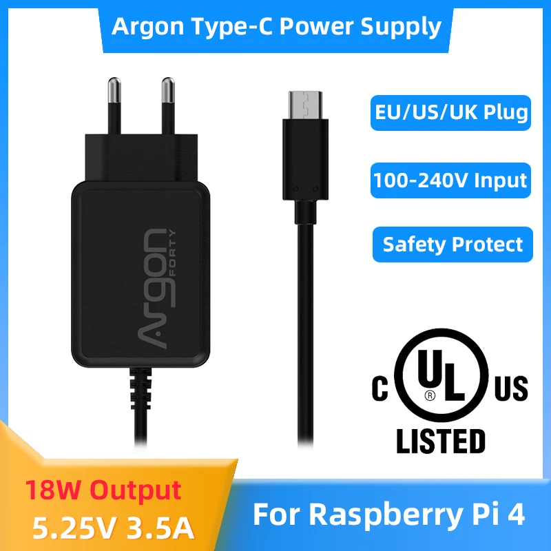 

Argon Type-C Power Supply 18W Output 5.25V 3.5A EU US UK Plug UL Listed Certified Safety Protection for Raspberry Pi 4 Model B