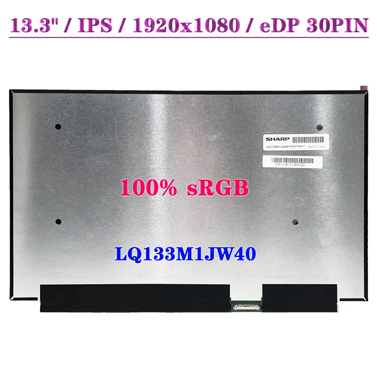 Оригинальная LQ133M1JW40 IPS панель дисплея 100% sRGB 1920x1080 FHD 13,3 "тонкий ЖК-экран для ноутбука EDP 30Pin
Оригинальная LQ133M1JW40 IPS панель дисплея 100% sRGB 1920x1080 FHD 13,3 "тонкий ЖК-экран для ноутбука EDP 30Pin
