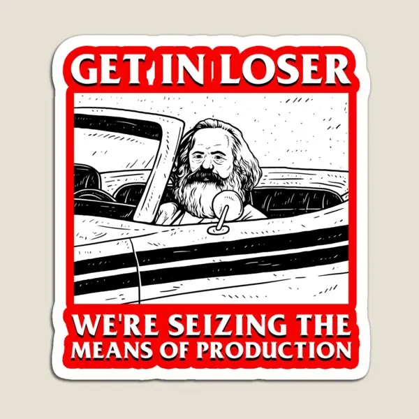 Get In Loser We Re Seizing The Means Of Magnet Cute Funny Stickers Colorful Kids Toy Home Children Baby Magnetic Refrigerator
Get In Loser We Re Seizing The Means Of Magnet Cute Funny Stickers Colorful Kids Toy Home Children Baby Magnetic Refrigerator