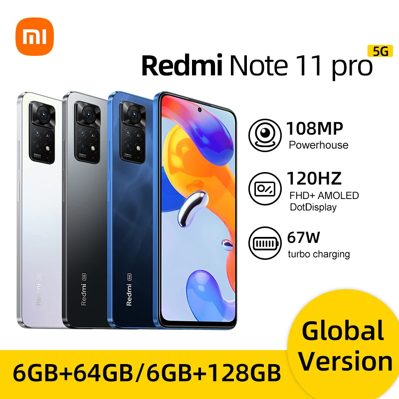 Global Version Xiaomi Redmi Note 11 Pro 5G Smartphone Snapdragon 695 Octa Core 6.67inch 108MP Rear Camera 67W Turbo Charging
Global Version Xiaomi Redmi Note 11 Pro 5G Smartphone Snapdragon 695 Octa Core 6.67inch 108MP Rear Camera 67W Turbo Charging