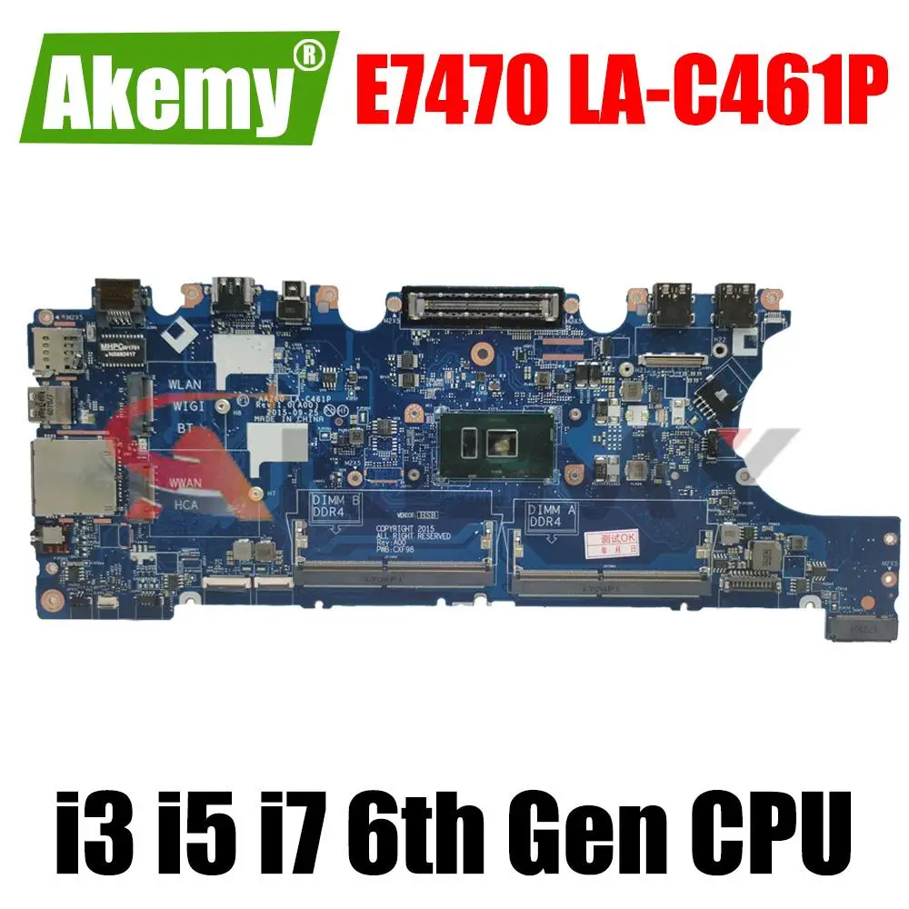 Akemy I5-6300U для Dell Latitude E7470 материнская плата AAZ60 LA-C461P REV: 1,0 (A00) CN-09WVX3 9WVX3 материнская плата 100% тестирование 
Akemy I5-6300U для Dell Latitude E7470 материнская плата AAZ60 LA-C461P REV: 1,0 (A00) CN-09WVX3 9WVX3 материнская плата 100% тестирование