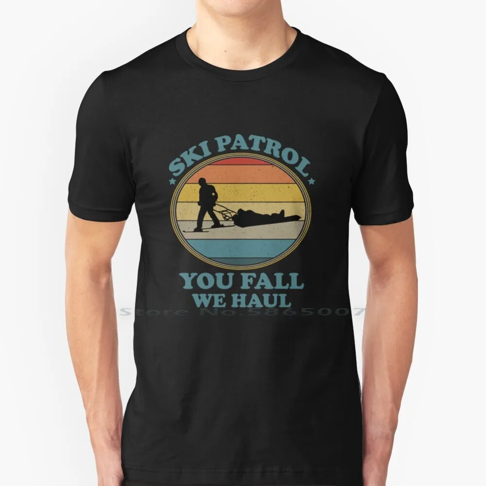 Ski Patrol You Fall We Haul T Shirt 100% Cotton Funny Ski Patrol Snowboard Water Ski Skier Winter Sports Skiing Quotes Love
Ski Patrol You Fall We Haul T Shirt 100% Cotton Funny Ski Patrol Snowboard Water Ski Skier Winter Sports Skiing Quotes Love