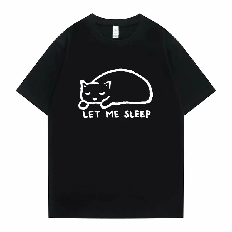 Funny Let Me Sleep Cute Kawaii Cat Graphic Tshirt Summer Unisex 100% Cotton Oversized Tees Men Women Casual Y2k Style T-Shirts
Funny Let Me Sleep Cute Kawaii Cat Graphic Tshirt Summer Unisex 100% Cotton Oversized Tees Men Women Casual Y2k Style T-Shirts