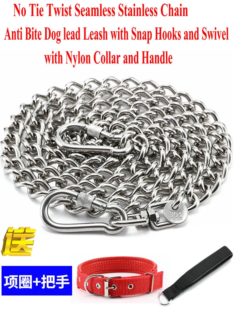 Stainless Steel Seamless Twist Chain Dog Leash Lead with Snap Hooks and Swivel and Nylon Collar for Small Middle Big Pets
Stainless Steel Seamless Twist Chain Dog Leash Lead with Snap Hooks and Swivel and Nylon Collar for Small Middle Big Pets