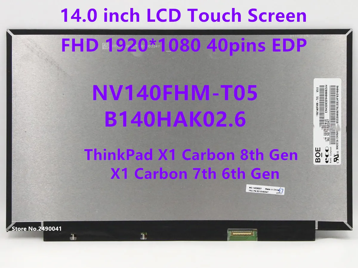 

14.0" Laptop LCD Touch Screen NV140FHM-T05 Fit B140HAK02.6 B140HAK02.3 For Lenovo ThinkPad X1 Carbon 8th 7th 6th Gen 40pin eDP