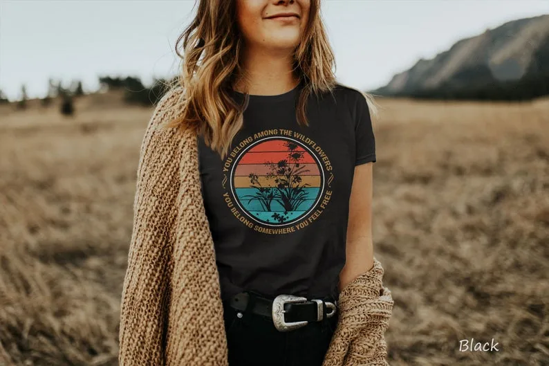 You Belong Among The Wildflowers Shirts You Belong somewhere you feel free T-Shirt Inspirational clothes For Women Vintage
You Belong Among The Wildflowers Shirts You Belong somewhere you feel free T-Shirt Inspirational clothes For Women Vintage