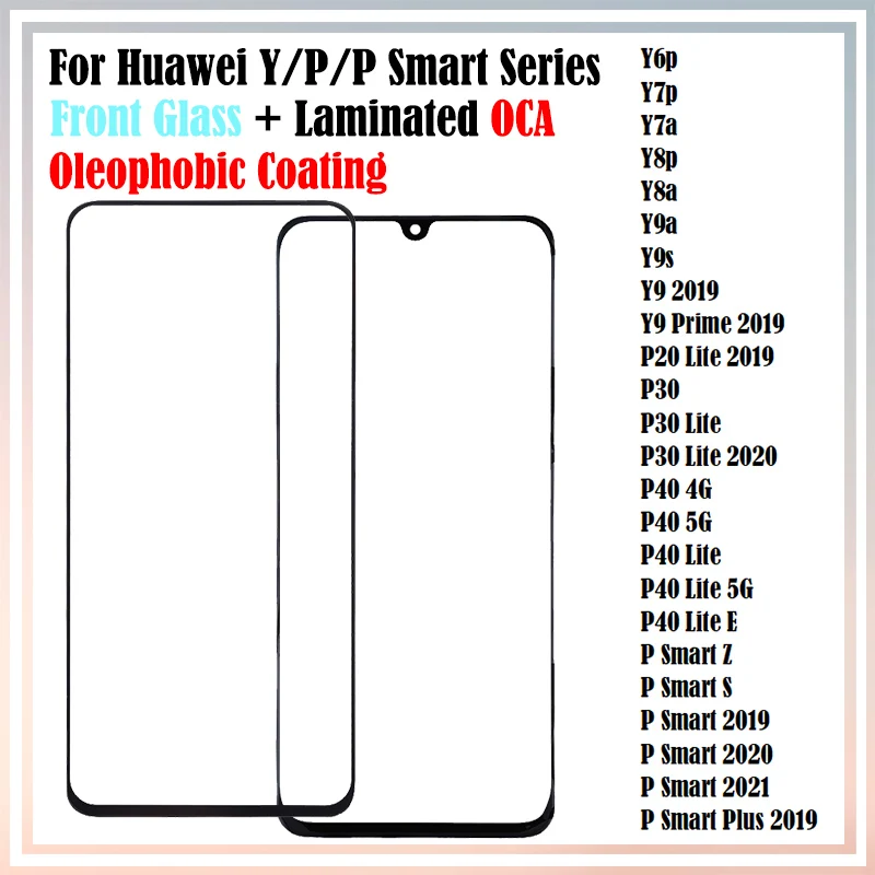 10Pcs (100%Oleophobic Coating) Screen Touch Front Glass With OCA Glue For Huawei P30 P40 Lite Y9s Prime Y8a P Smart S Z Plus Pro
10Pcs (100%Oleophobic Coating) Screen Touch Front Glass With OCA Glue For Huawei P30 P40 Lite Y9s Prime Y8a P Smart S Z Plus Pro