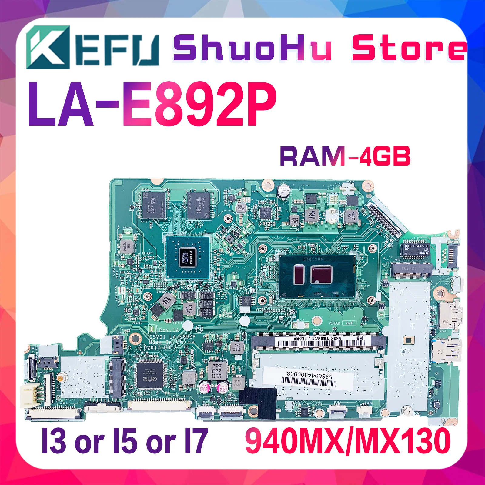 

KEFU Mainboard For ACER Aspire A515-51G A615-51G A315-51G Laptop Motherboard LA-E892P Maintherboard i3 i5 i7 RAM-4GB 940MX/MX130