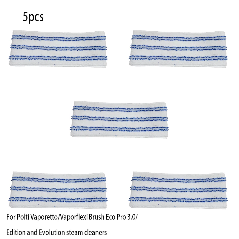 5PCS Steam Mop Pads for Polti Vaporetto Kit Vaporflexi Brush Eco Pro 3.0/Vaporetto Eco Pro 3000/Edition/Evolution Cleaner Cloths
5PCS Steam Mop Pads for Polti Vaporetto Kit Vaporflexi Brush Eco Pro 3.0/Vaporetto Eco Pro 3000/Edition/Evolution Cleaner Cloths