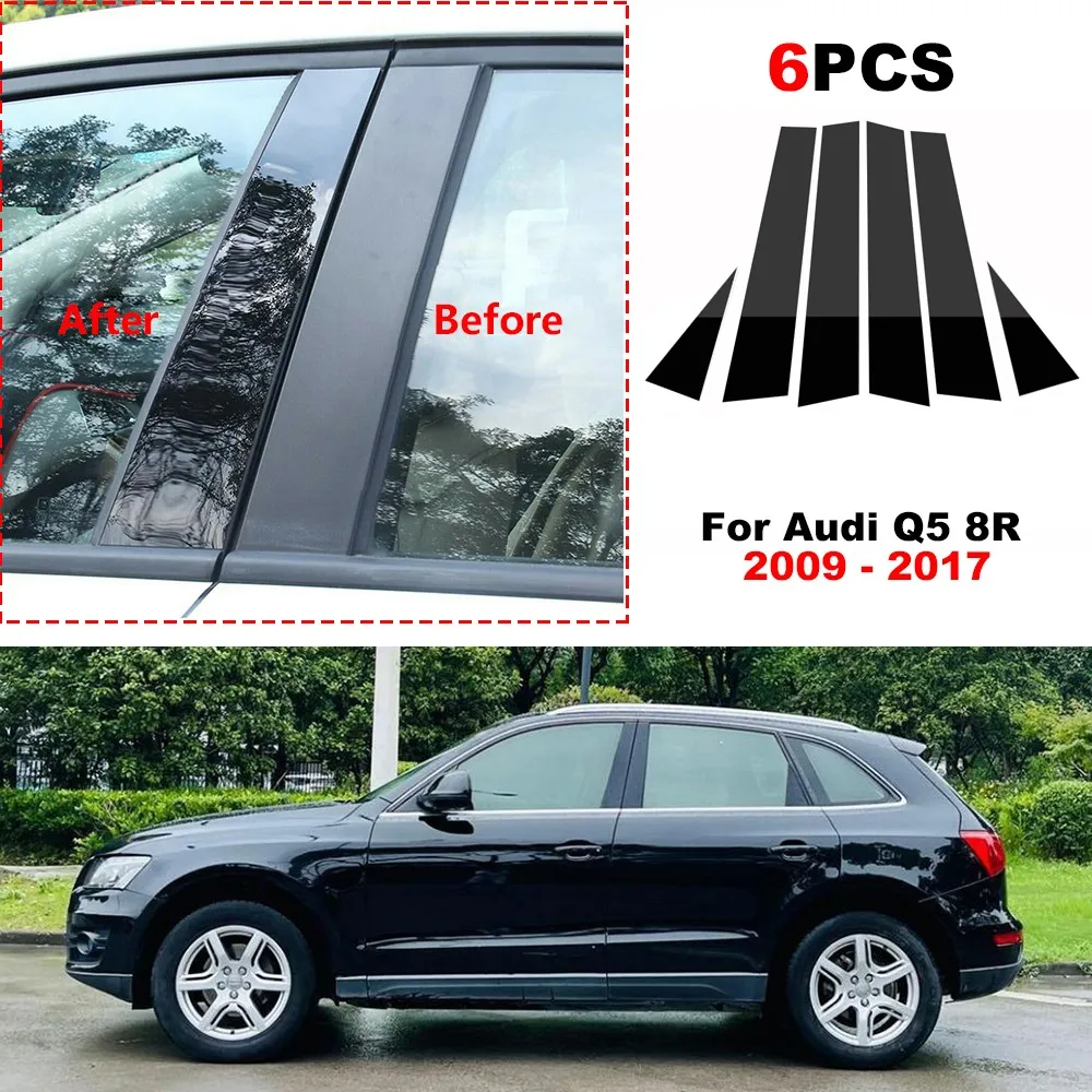 6pcs Car Black Pillar Posts Decal Cover for Audi Q5 8R 2009 2010 2011 2012 2013 2014 2015 2016 2017 BC column stickers
6pcs Car Black Pillar Posts Decal Cover for Audi Q5 8R 2009 2010 2011 2012 2013 2014 2015 2016 2017 BC column stickers