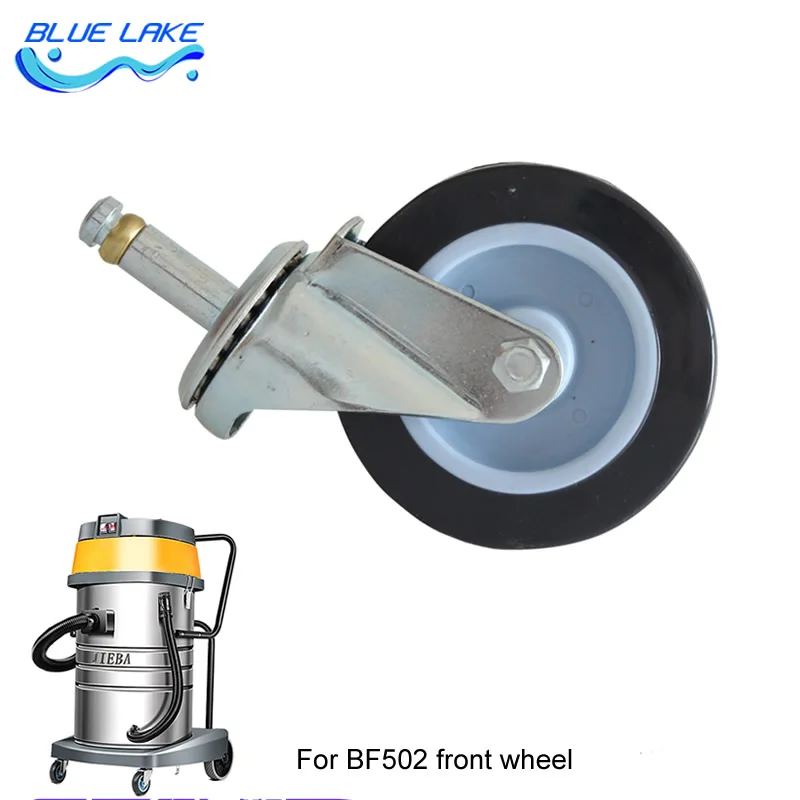 

Vacuum cleaner universal wheel, Baiyun/Jieba front wheel,For BF502 BF580 BF585 BF510A,60L/70L/80L/90L Industrial Vacuum Cleaner