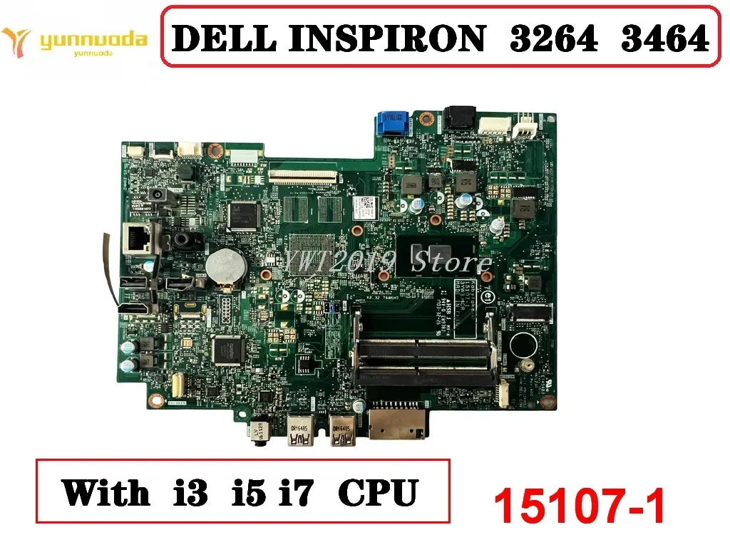 

Original For DELL INSPIRON 3264 3464 Laptop motherboard With i3 i5 i7 CPU 15107-1 tested good free shipping