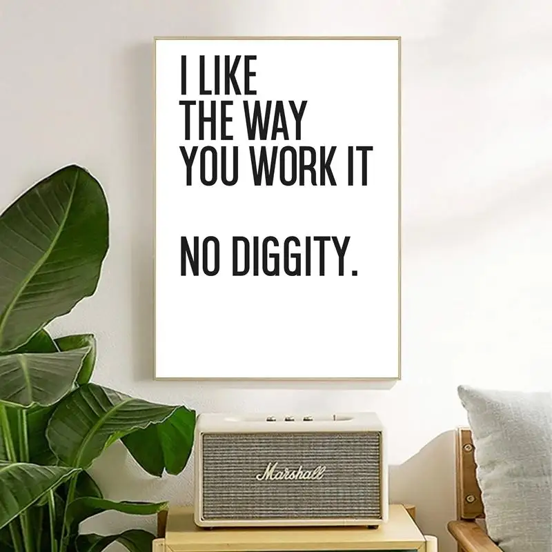 Black White Canvas Painting I Like The Way You Work It No Diggity Letter Modern Poster and Print Home Decor Living Room Mural
Black White Canvas Painting I Like The Way You Work It No Diggity Letter Modern Poster and Print Home Decor Living Room Mural