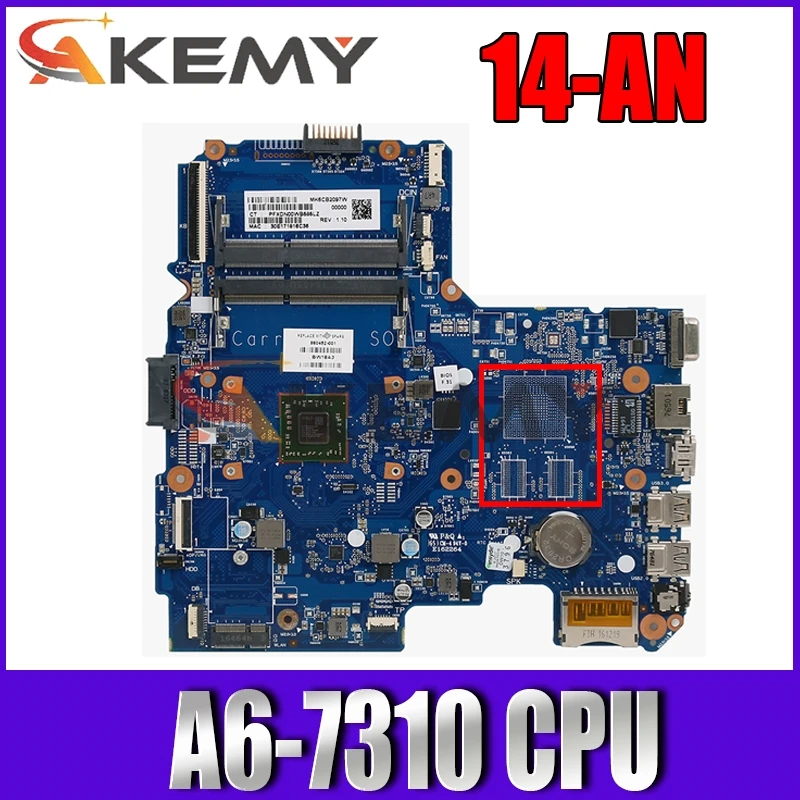 For HP 14-AN 245 G5 Laptop Motherboard 860452-001 860452-501 860452-601 With A6-7310 CPU DDR3 TPN-I120 6050A2822801-MB-A01
For HP 14-AN 245 G5 Laptop Motherboard 860452-001 860452-501 860452-601 With A6-7310 CPU DDR3 TPN-I120 6050A2822801-MB-A01