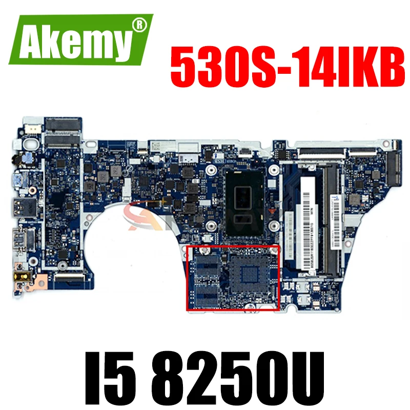 Материнская плата Akemy для ноутбука Lenovo Ideapad 530S-14IKB, NM-B601 CPU I5 8250U DDR4, протестирована 100%
Материнская плата Akemy для ноутбука Lenovo Ideapad 530S-14IKB, NM-B601 CPU I5 8250U DDR4, протестирована 100%
