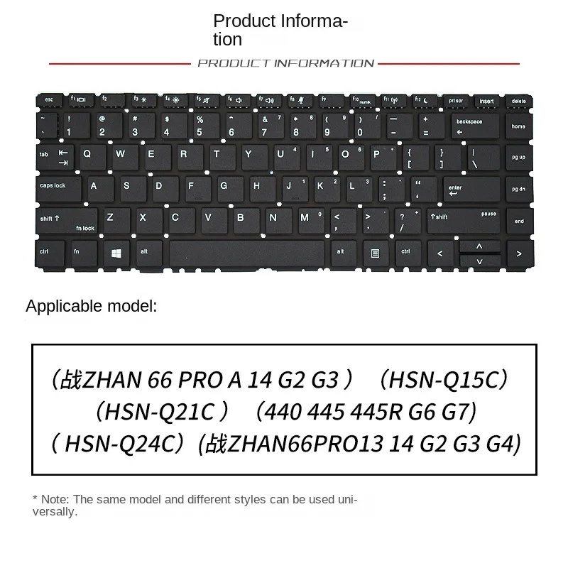 Suitable for replacement HP PROBOOK 440 445 445R G6 HSN-Q15C Q21C Q24C Laptop keyboard
Suitable for replacement HP PROBOOK 440 445 445R G6 HSN-Q15C Q21C Q24C Laptop keyboard