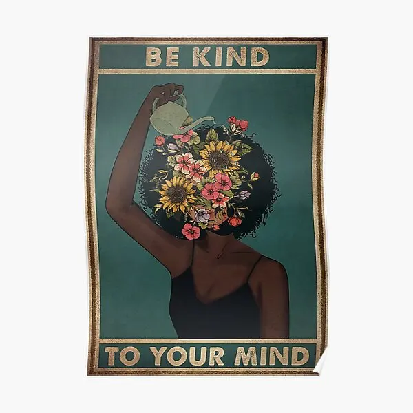 Black Girl Mental Be Kind To Your Mind M Poster Room Picture Vintage Print Decor Decoration Art Painting Modern Wall No Frame
Black Girl Mental Be Kind To Your Mind M Poster Room Picture Vintage Print Decor Decoration Art Painting Modern Wall No Frame
