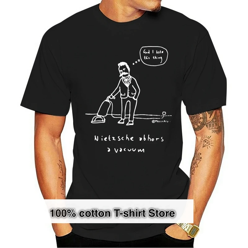 Men tshirt Nietzsche abhors a vacuum Pale print for dark t shirts T Shirt women T-Shirt tees top
Men tshirt Nietzsche abhors a vacuum Pale print for dark t shirts T Shirt women T-Shirt tees top
