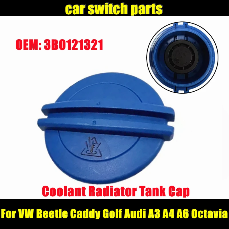 3B0121321 подходит для VW Beetle Caddy CC EOS Golf AUDI A3 A4 A6 TT Octavia Rapid Altea крышка радиатора охлаждающей жидкости двигателя
3B0121321 подходит для VW Beetle Caddy CC EOS Golf AUDI A3 A4 A6 TT Octavia Rapid Altea крышка радиатора охлаждающей жидкости двигателя