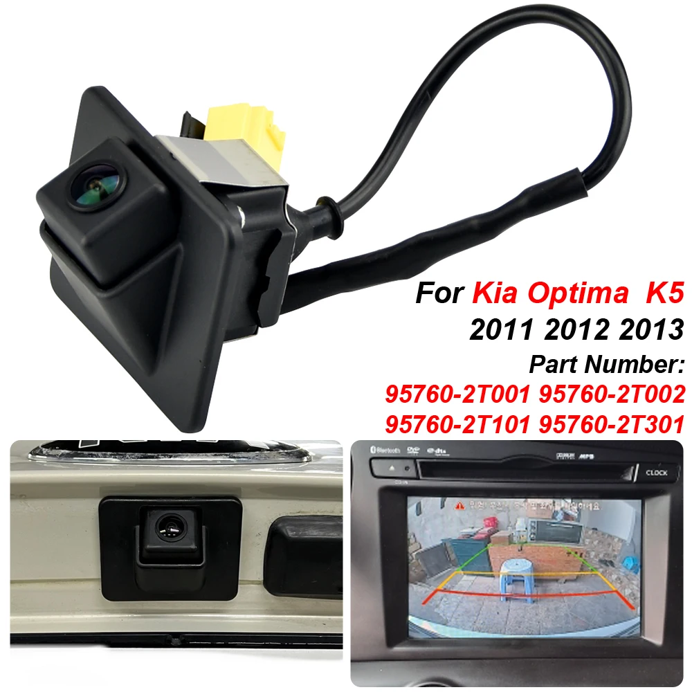 Reversing Camera Rear View Backup Camera 95760-2T001 957602T001 957602T101 957602T20 2011-2013 For Kia Optima
Reversing Camera Rear View Backup Camera 95760-2T001 957602T001 957602T101 957602T20 2011-2013 For Kia Optima