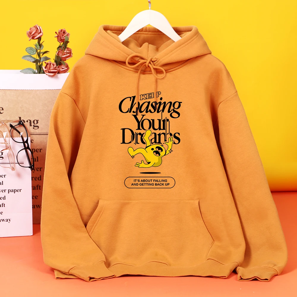 

Keep Chasing Your Dreams It'S About Falling And Getting Back Up Woman Hooded Casual Soft Hoodies Autumn Loose Hoodie Fleece Tops