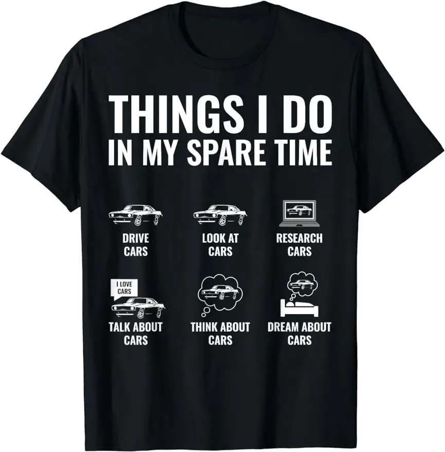 Футболка для любителей автомобилей TeThings I Do in My Spare Time забавные рубашки унисекс в