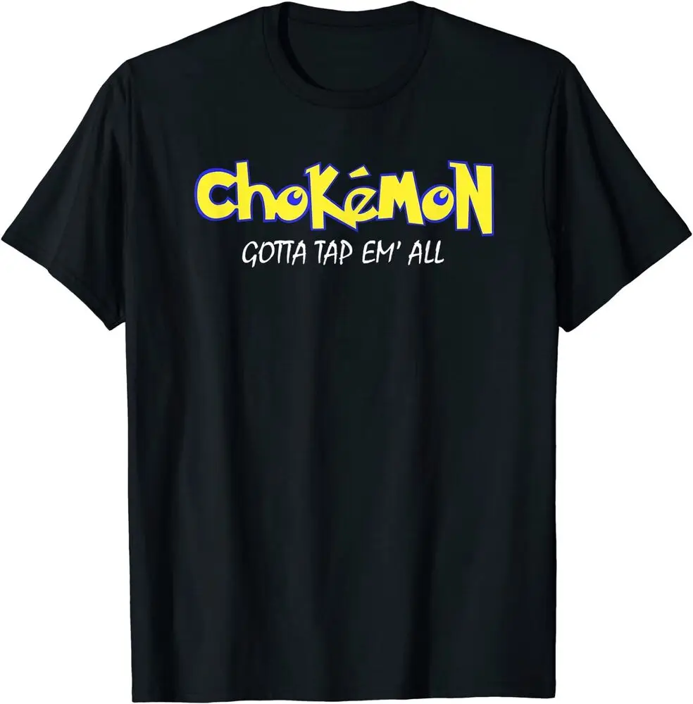 

Chokemon Funny Jiu Jitsu Mma Classic Tee Nwt Gildan Size S-5Xl T-Shirt
