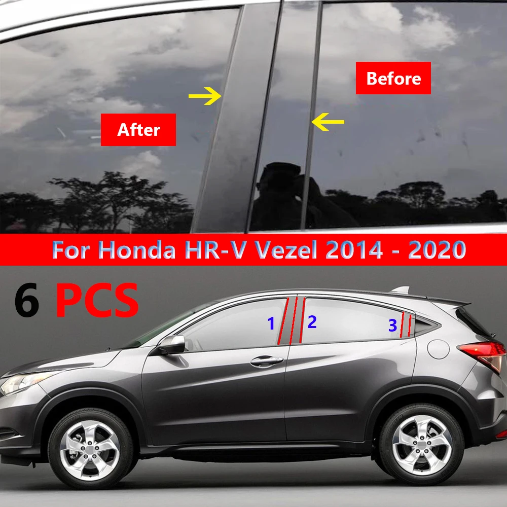 

New Hot 6Pcs Gloss Black Polished Pillar Posts For Honda HR-V HRV Vezel 2014-2020 Window Trim Cover BC Column Sticker