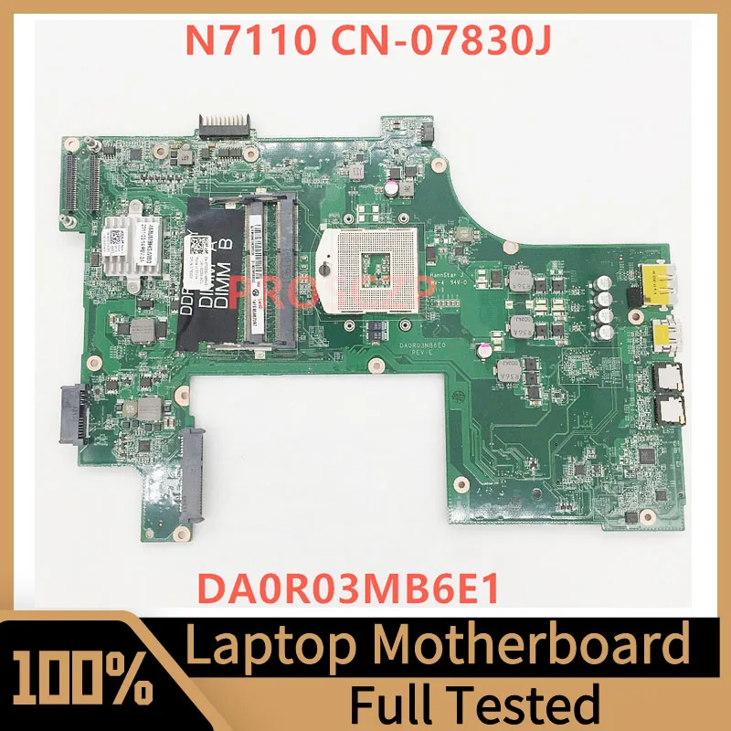 CN-07830J 07830J 7830J материнская плата для ноутбука Dell Inspiron N7110, материнская плата DA0R03MB6E0 HM67 100%, полностью протестирована, работает хорошо
CN-07830J 07830J 7830J материнская плата для ноутбука Dell Inspiron N7110, материнская плата DA0R03MB6E0 HM67 100%, полностью протестирована, работает хорошо